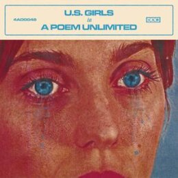 U.S.GIRLS - IN A POEM UNLIMITED - CD