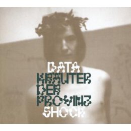 DATASHOCK - KRÄUTER DER PROVINZ - CD