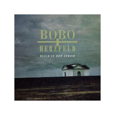 BOBO & HERZFELD - BLICK IN DEN STROM (REISSUE) - CD