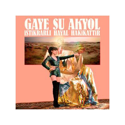 GAYE SU AKYOL - ISTIKRALI HAYAL HAKIKATTIR - CD