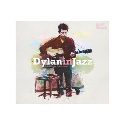 VARIOUS - BOB DYLAN IN JAZZ - A JAZZ TRIBUTE TO BOB DYLAN - LP