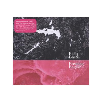 BHATIA, RAFIQ - BREAKING ENGLISH - CD
