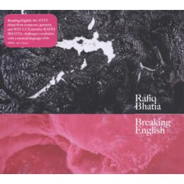 BHATIA, RAFIQ - BREAKING ENGLISH - CD
